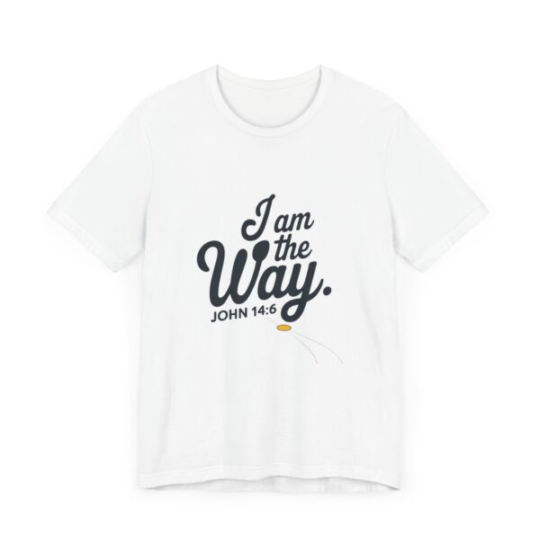 Iam the Way - Unisex Jersey Short Sleeve Tee - Image 3