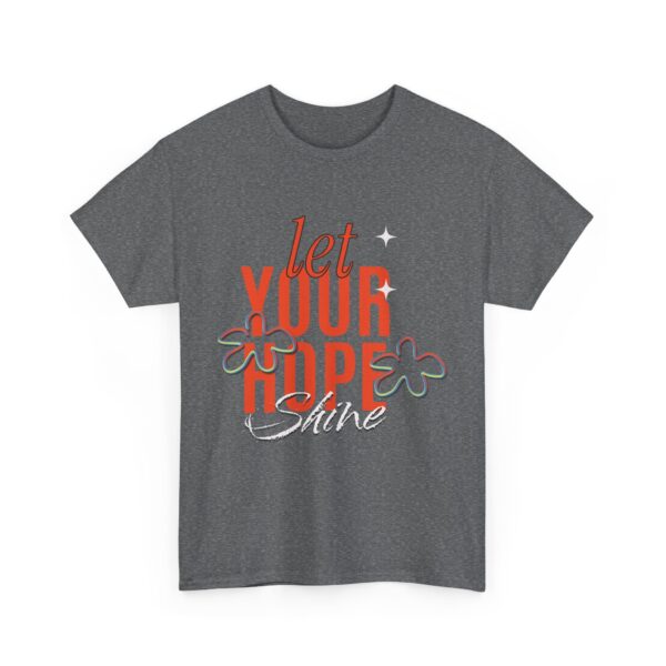 Let your Hope Shine -  Unisex Heavy Cotton Tee - Image 31