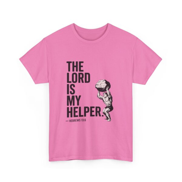 The Lord is my Helper - Unisex Heavy Cotton Tee - Image 27