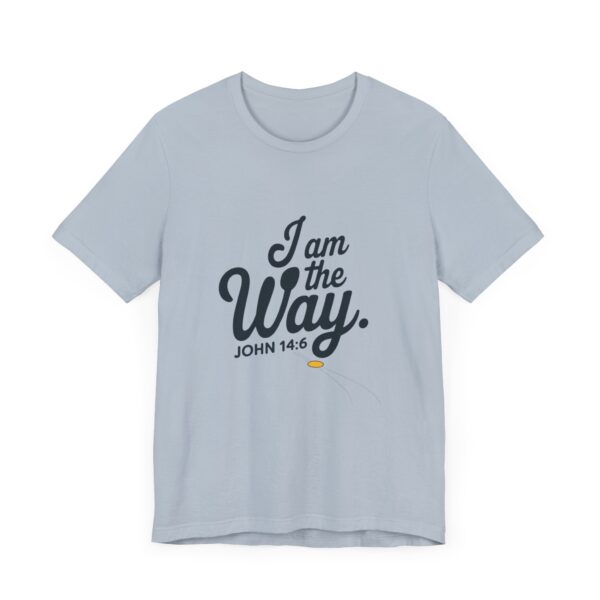 Iam the Way - Unisex Jersey Short Sleeve Tee - Image 15