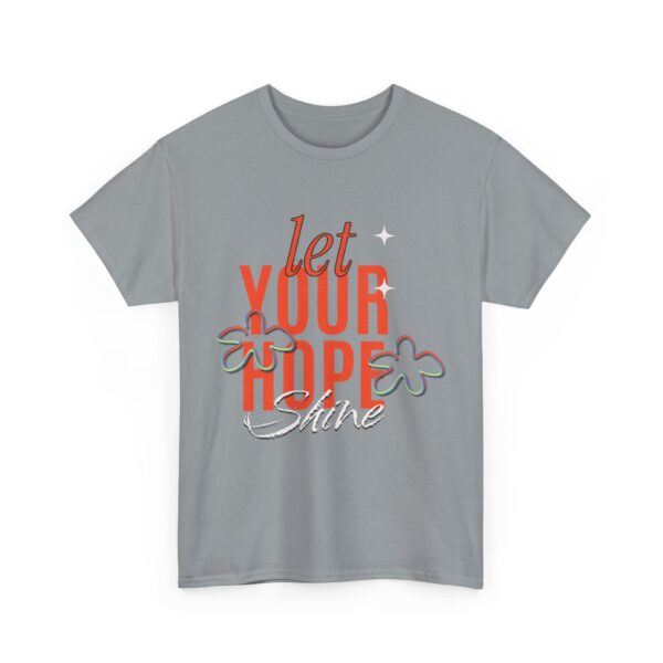 Let your Hope Shine -  Unisex Heavy Cotton Tee - Image 27