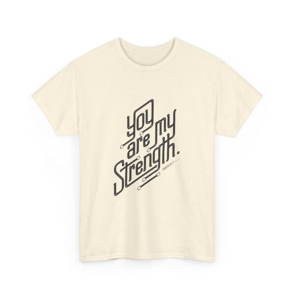 You are my Strength - Unisex Heavy Cotton Tee - Image 15