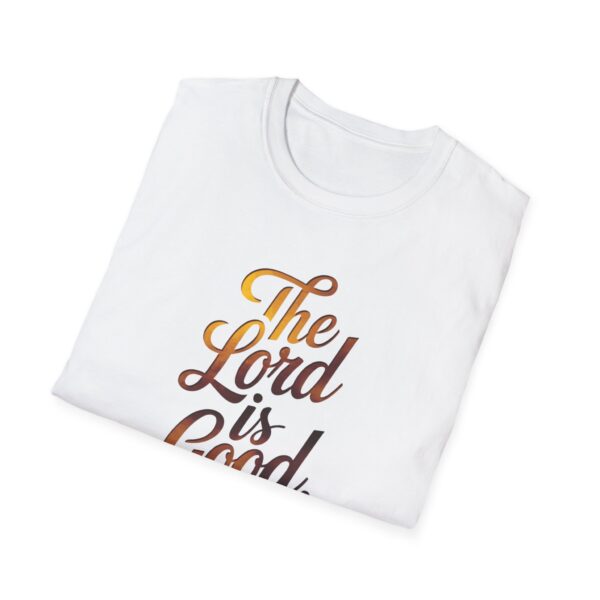 The Lord is Good - Unisex Softstyle T-Shirt - Image 4