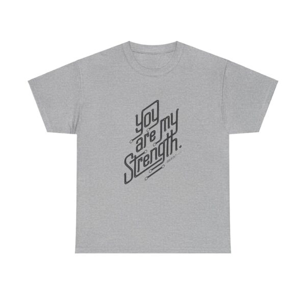 You are my Strength - Unisex Heavy Cotton Tee - Image 9