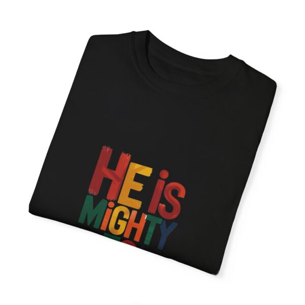 He is Mighty to Save -  Unisex Garment-Dyed T-shirt - Image 11
