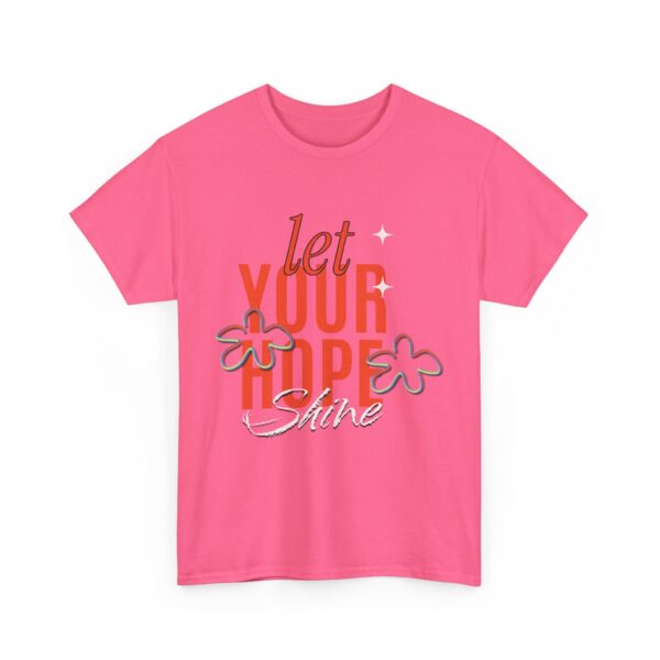Let your Hope Shine -  Unisex Heavy Cotton Tee - Image 47
