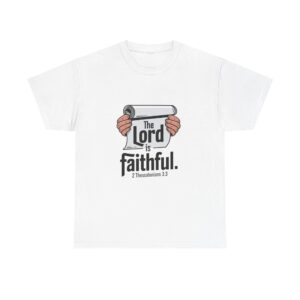 Lord is Faithful - Unisex Heavy Cotton Tee