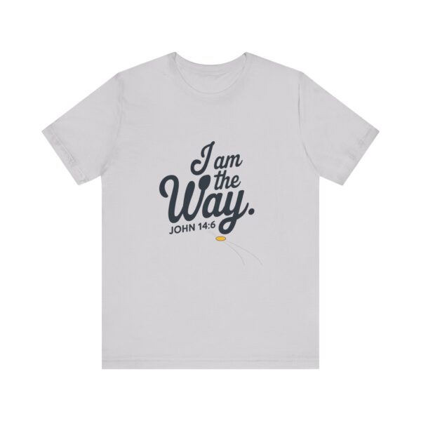 Iam the Way - Unisex Jersey Short Sleeve Tee - Image 17
