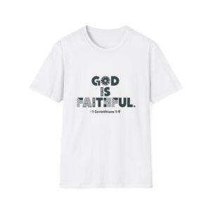 GOD is Faithful - Unisex Softstyle T-Shirt