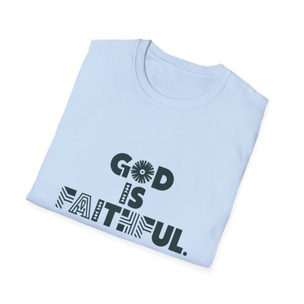 GOD is Faithful - Unisex Softstyle T-Shirt - Image 8