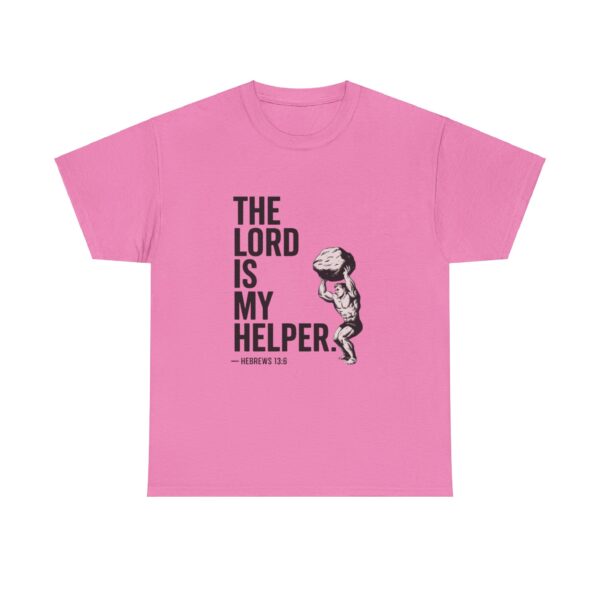 The Lord is my Helper - Unisex Heavy Cotton Tee - Image 25