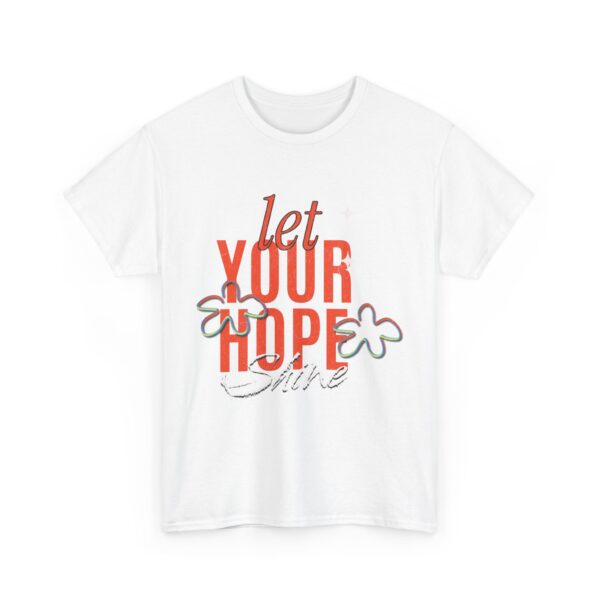 Let your Hope Shine -  Unisex Heavy Cotton Tee - Image 3